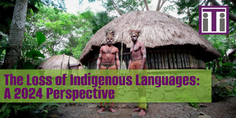 The Loss of Indigenous Languages