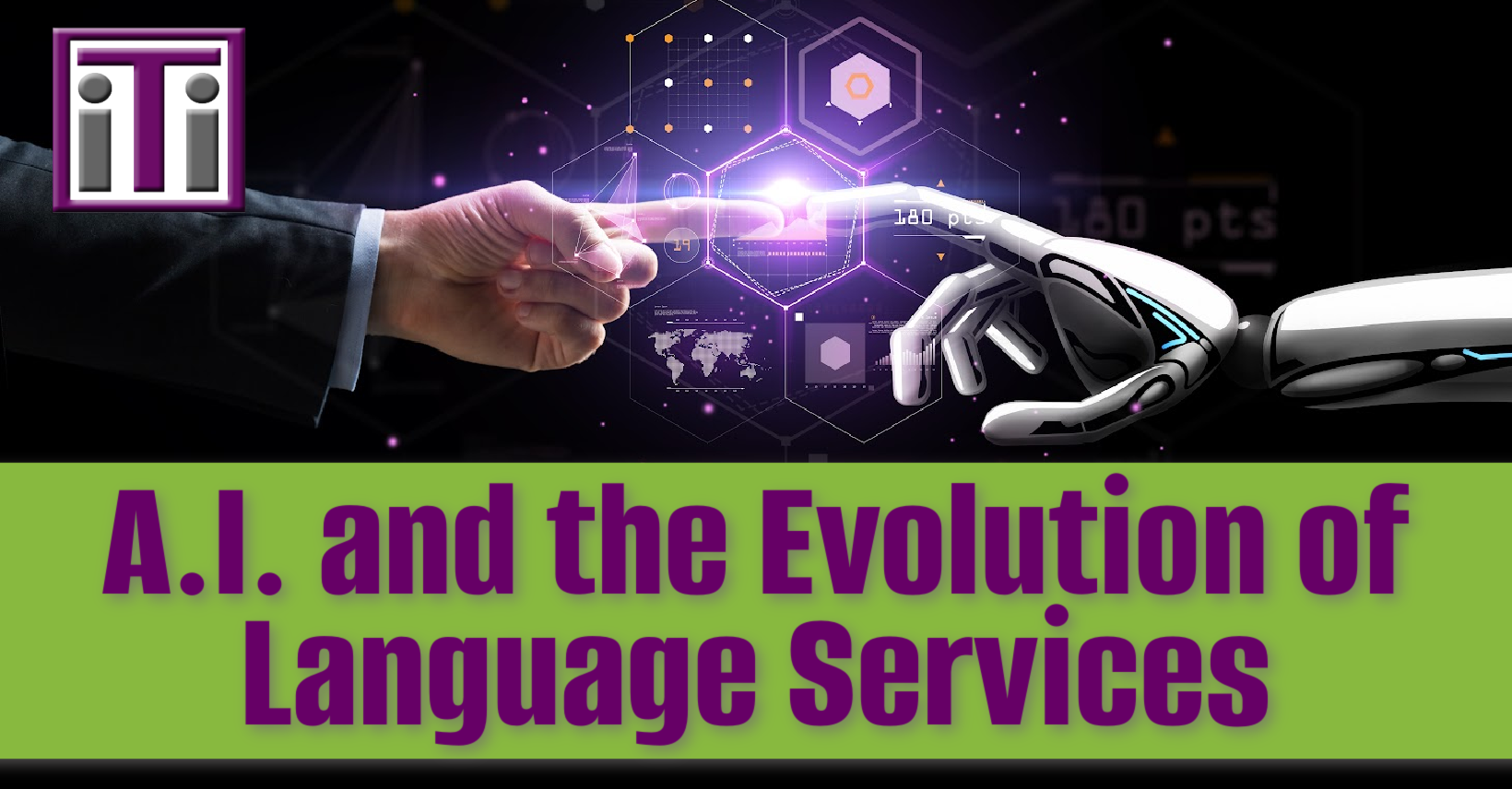 A.I. and the Evolution of Language Services - Interpreters and Translators,  Inc.