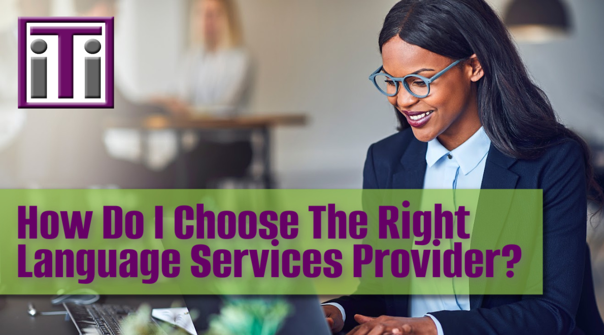 Choosing the right language services company