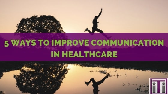 ways to improve communication in healthcare