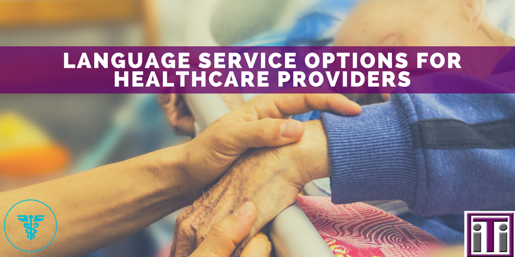 Language service options for healthcare providers
