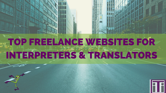 Top freelance websites for interpreters and translators