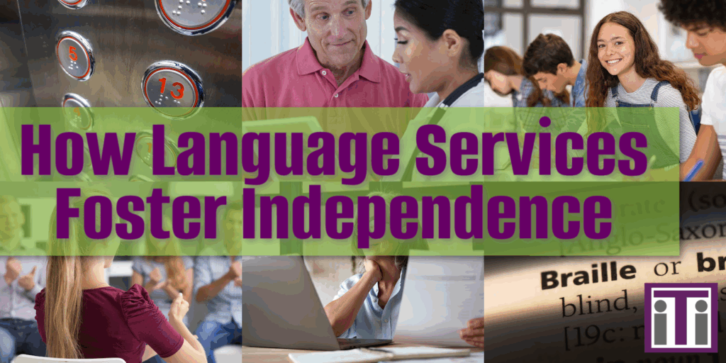 Language Services Foster Independence